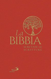 La Bibbia. Scrutate le Scritture - autori-vari - San paolo