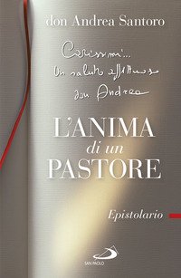 L'anima di un pastore. Epistolario