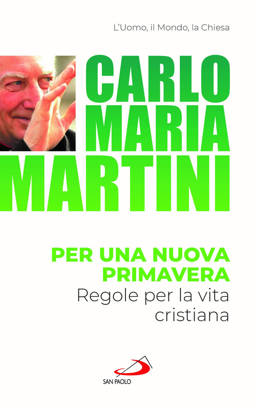 Per una nuova primavera. Riflessioni sul Concilio incompiuto