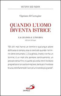 Quando l'uomo diventa istrice. La gelosia e l'invidia