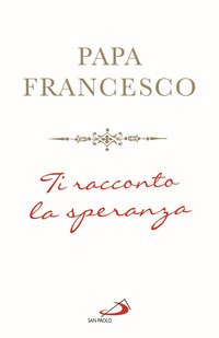 Ti racconto la speranza