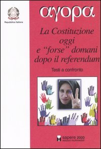 La Costituzione oggi e «forse» domani dopo il referendum