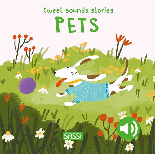 Pets. Sweet sounds stories