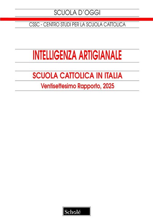Intelligenza artigianale. Scuola cattolica in Italia. 27° rapporto