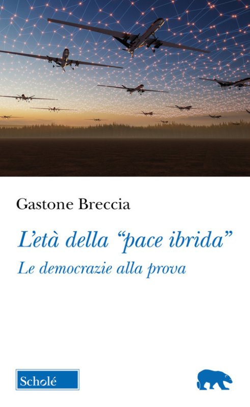 L'età della «pace ibrida». Le democrazie alla prova