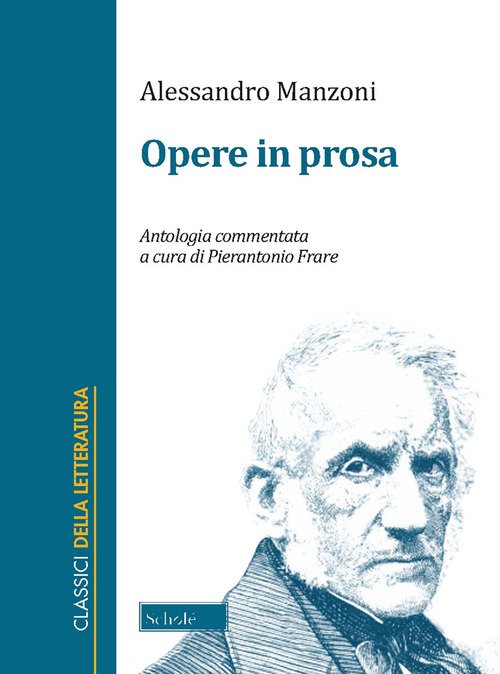 Opere in prosa. Antologia commentata