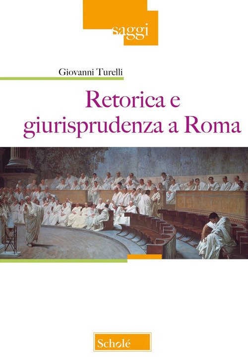 Retorica e giurisprudenza a Roma