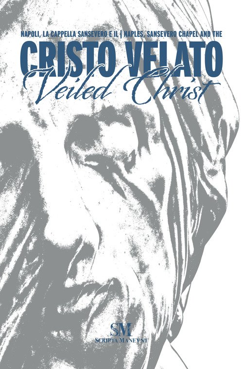 Napoli, La Cappella Sansevero e il Cristo Velato-Naples, Sansevero Chapel and the Veiled Christ