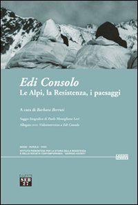 Le Alpi, la Resistenza, i paesaggi