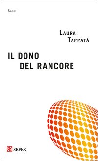 Il dono del rancore