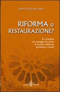 Riforma O Restaurazione? La Cristianita` Nel