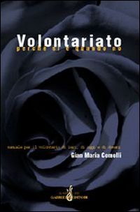 Volontariato Perche` Si` E Quando No. Manuale