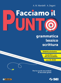 Facciamo Il Punto. Grammatica Lessico Scrittura. Per Le Scuole Superiori. Con E-book. Con Espans...
