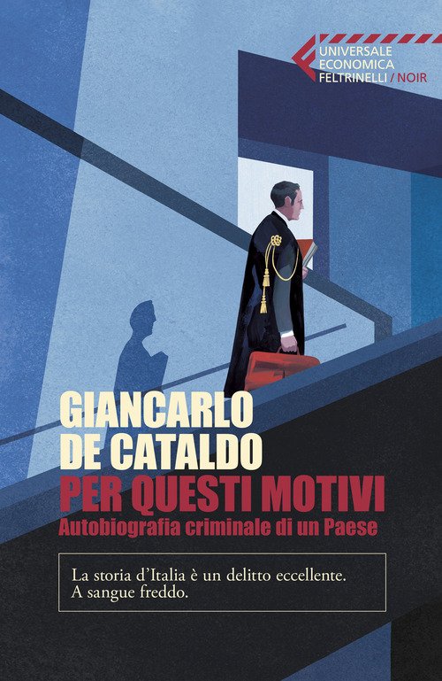 Per Questi Motivi. Autobiografia criminale di un Paese