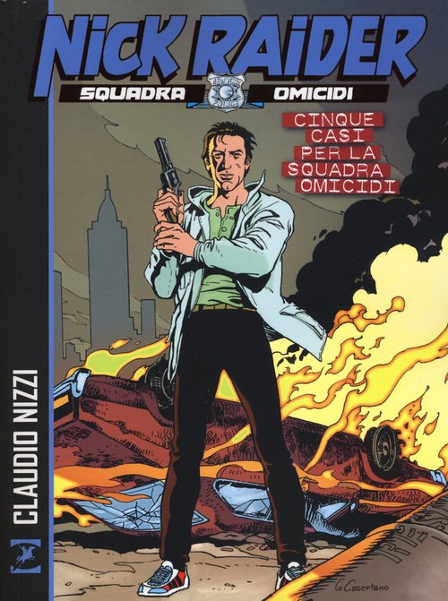 Cinque casi per la squadra omicidi. Nick Raider