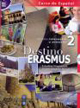 Destino Erasmus. B1-b2  Con Cd Audio. Nivel Intermedio Y Avancado