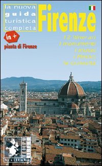 Firenze. 12 itinerari, i monumenti, i musei, i Medici, le curiosità. Con pianta