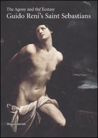 The Agony and the Ecstasy. Guido Reni's San Sebastians