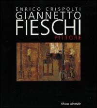 Giannetto Fieschi pittore