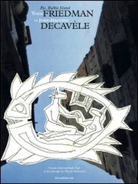 Yona Friedman Et Jean-baptiste Decave`le. Etc. Balkis Island.