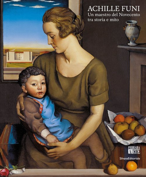 Achille Funi. Un maestro del Novecento tra storia e mito