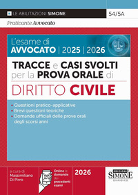Esame Di Avvocato 2025-2026. Tracce E Casi Svolti Per La Prova Orale. Diritto Civile. Con Online Le