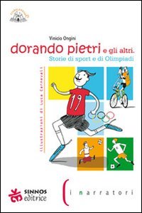 Dorando Pietri e gli altri
