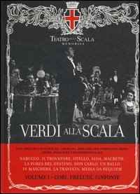 Verdi alla Scala. Con CD Audio. Ediz. italiana, inglese e tedesca. Vol. 1: Cori, preludi, sinfonie.
