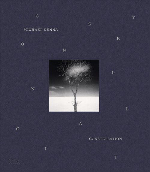 Michael Kenna. Constellation. Ediz. inglese e francese