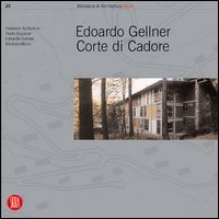 Edoardo Gellner. Corte di Cadore