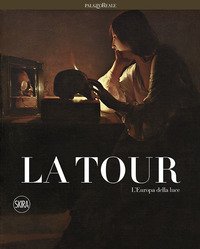 La Tour. L'Europa della luce
