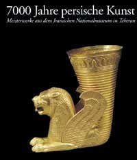 Siebentausend Jahre persische Kunst