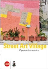 Street Art Village