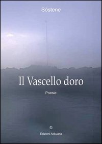 Vascello D`oro (il)