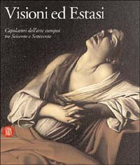 Visioni ed Estasi