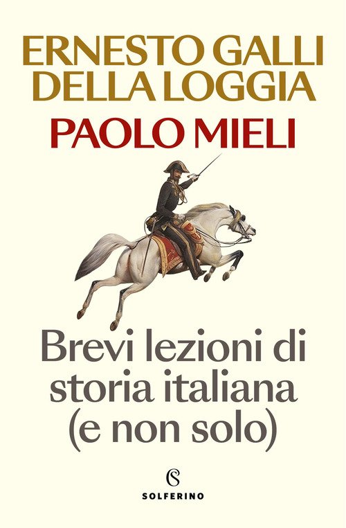 Brevi lezioni di storia italiana (e non solo)