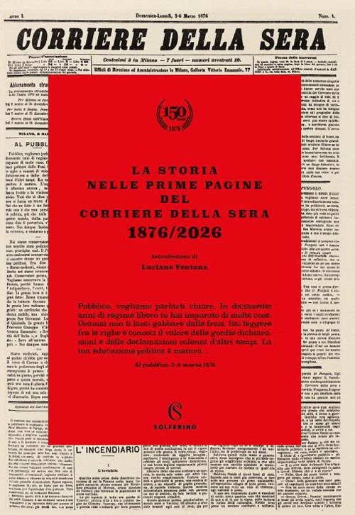 La storia nelle prime pagine del Corriere della Sera 1876/2026