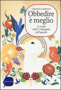 Obbedire è meglio. Le regole della compagnia dell'agnello