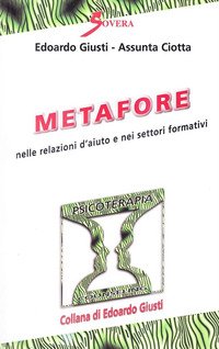 Metafore nelle relazioni d'aiuto e nei settori formativi