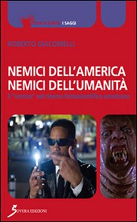Nemici dell'America, nemici dell'umanità. Il «nemico» nel cinema fantascientifico americano