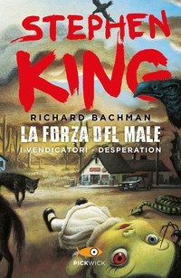 La forza del male: I vendicatori-Desperation - Stephen King - Sperling &  kupfer - Libro Librerie Università Cattolica del Sacro Cuore