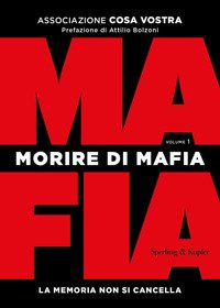Morire di mafia. La memoria non si cancella