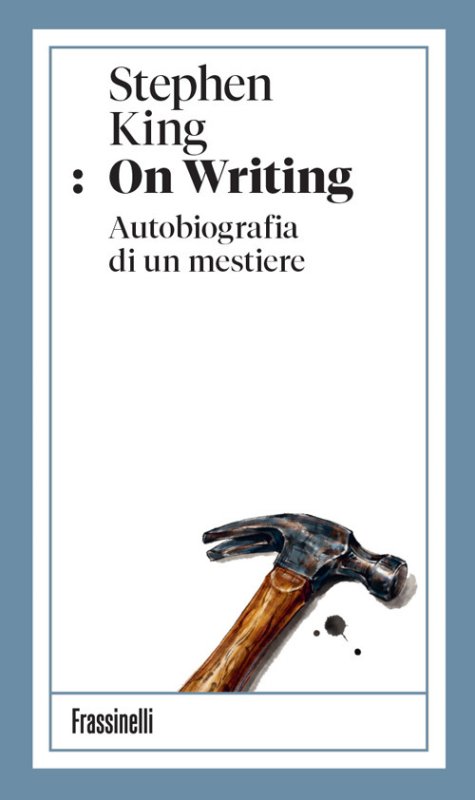 On writing. Autobiografia di un mestiere