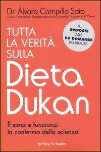 Tutta la verità sulla dieta Dukan. È sana e funziona: la conferma della scienza