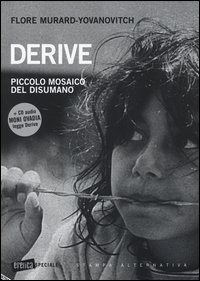 Derive. Piccolo mosaico del disumano