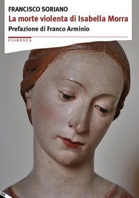 La morte violenta di Isabella Morra