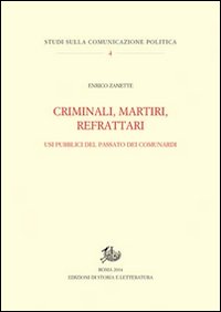 Criminali, martiri, refrattari. Usi pubblici del passato dei comunardi