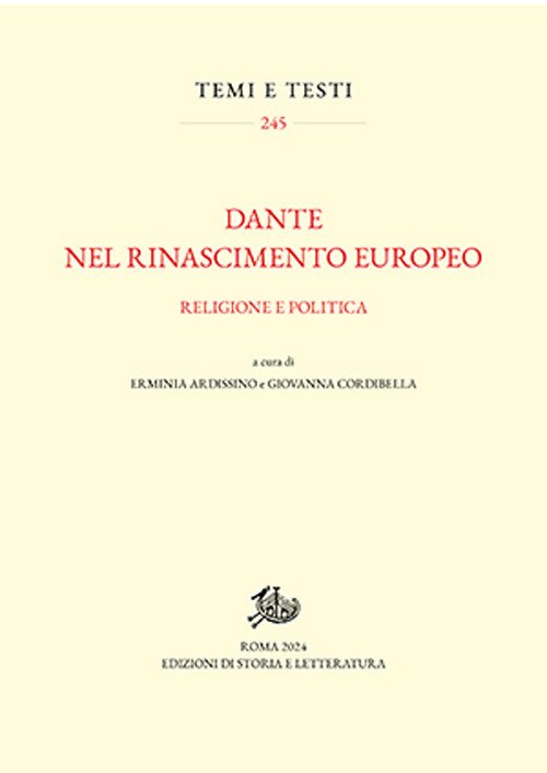 Dante nel Rinascimento europeo. Religione e politica