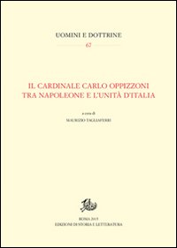 Il cardinale Carlo Oppizzoni tra Napoleone e l'Unità d'Italia