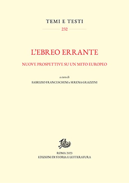 L'ebreo errante. Nuove prospettive su un mito europeo